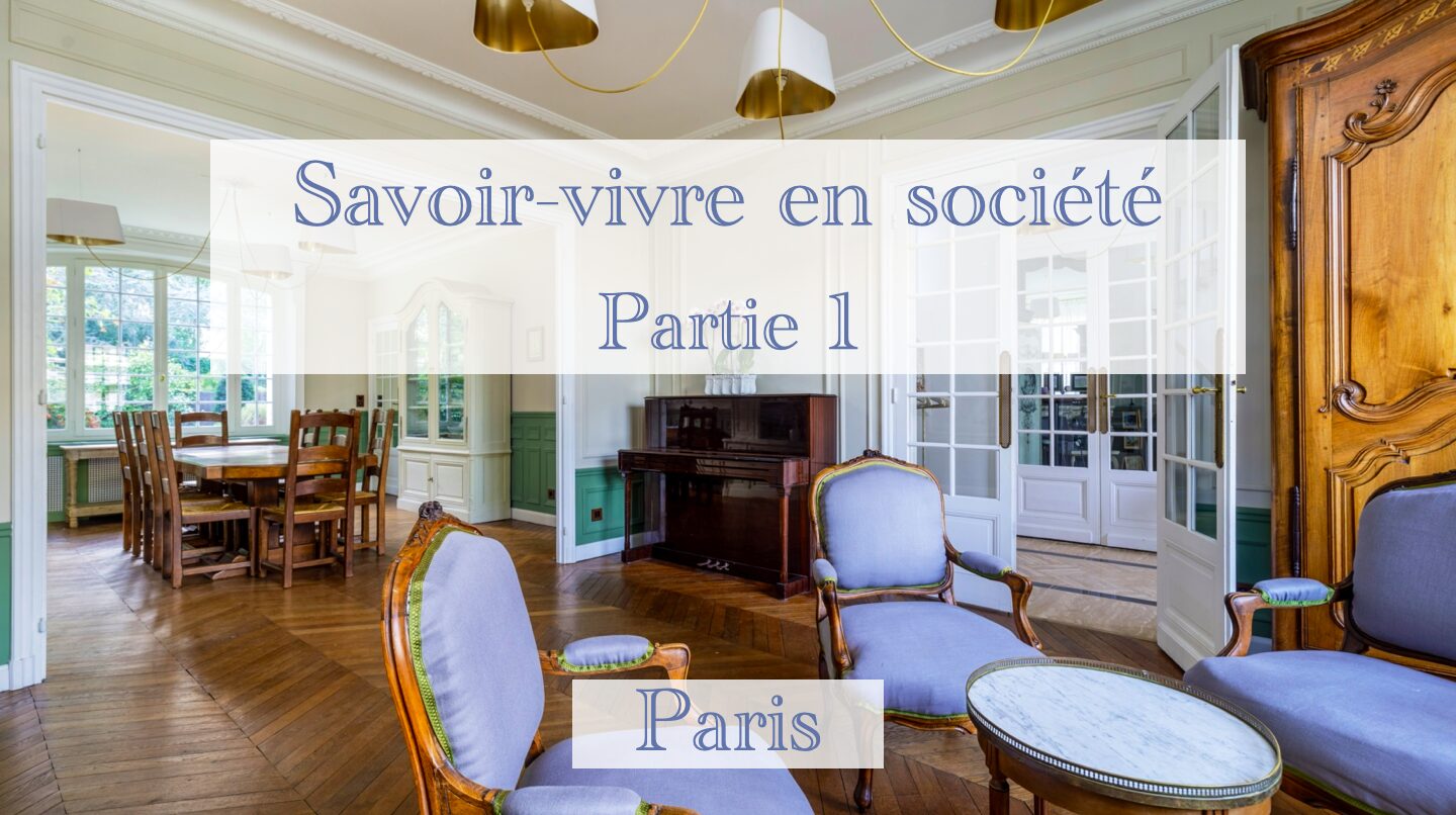 Savoir-vivre en société, partie 1 – Paris, sam. 08 fév. 2025